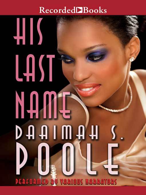 Title details for His Last Name by Daaimah S. Poole - Available